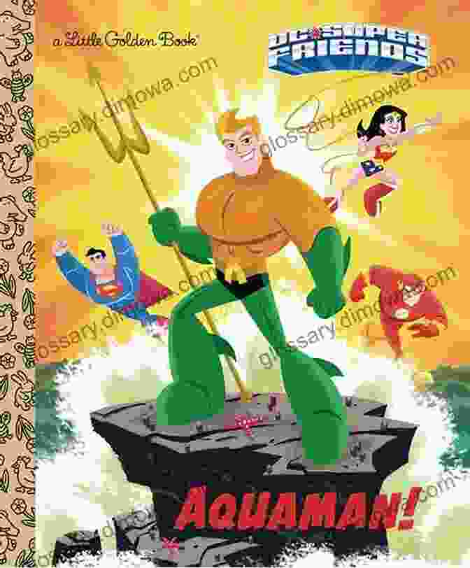 Aquaman DC Super Friends Little Golden Book Aquaman (DC Super Friends) (Little Golden Book)