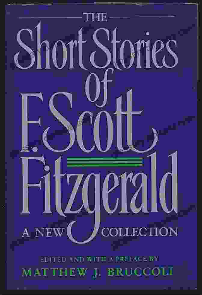 Collection Of F. Scott Fitzgerald's Short Stories: A Timeless Literary Journey Short Stories Collection F Scott Fitzgerald