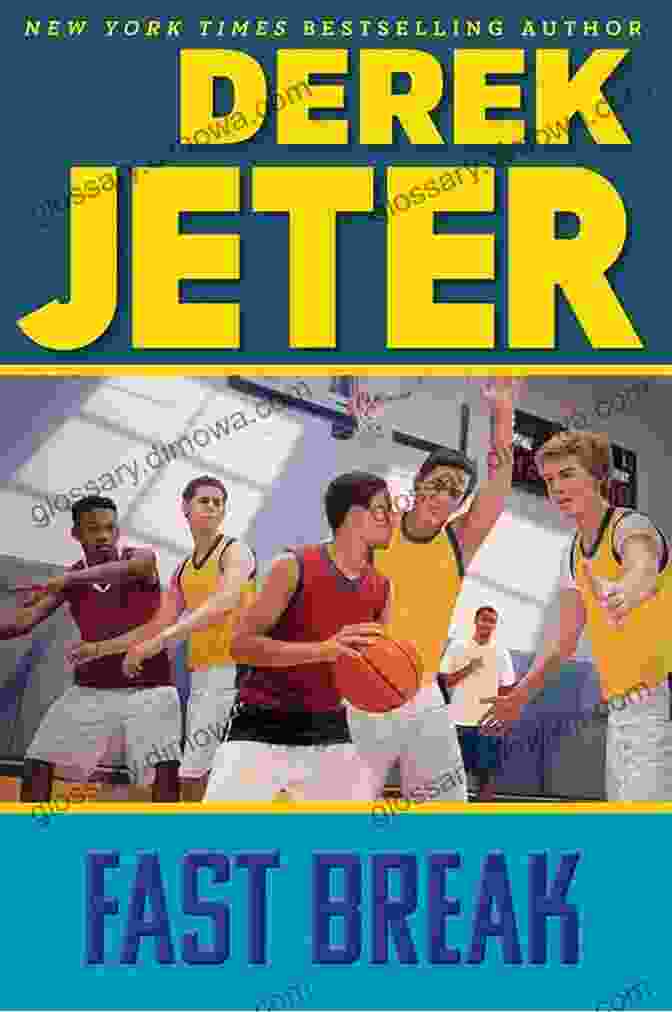 Fast Break Jeter Book Cover, Featuring A Basketball Player In Motion Fast Break (Jeter Publishing) Garry Antonio