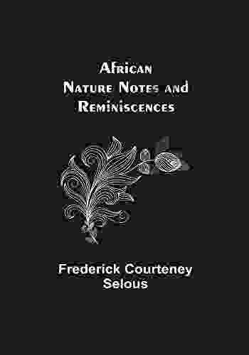 African Nature Notes And Reminiscences