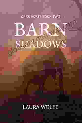 Barn Shadows: Dark Horse Two