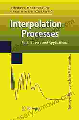 Interpolation Processes: Basic Theory And Applications (Springer Monographs In Mathematics)