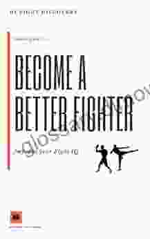 BECOME A BETTER FIGHTER: Improve Your Fight IQ