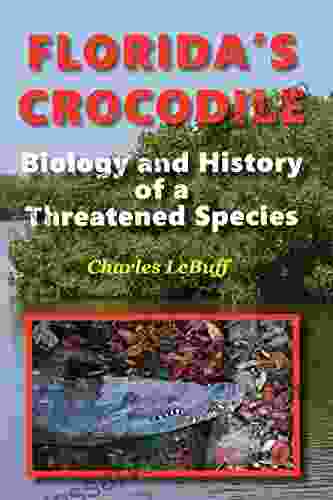 Florida S Crocodile: Biology And History Of A Threatened Species