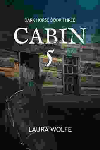 Cabin 5: Dark Horse Three