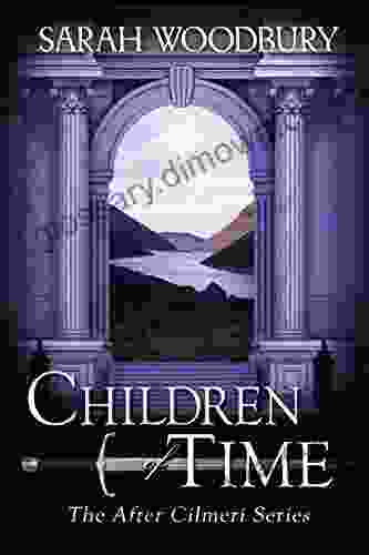 Children Of Time (The After Cilmeri 6)