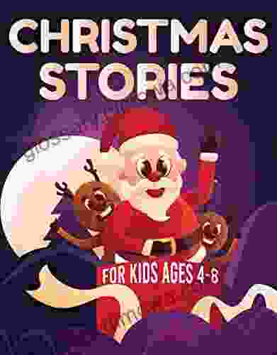 Christmas Stories For Kids Ages 4 8