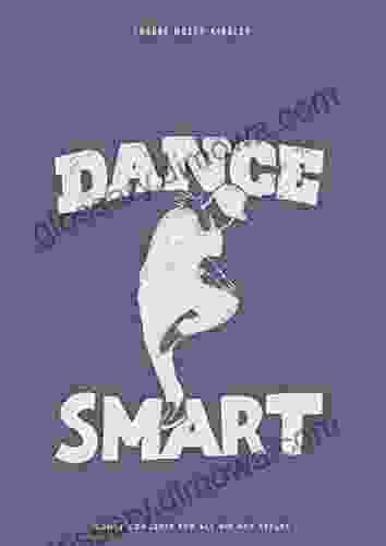 Dance Smart: Dance Concepts For All Hip Hop Styles