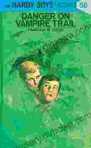 Hardy Boys 50: Danger On Vampire Trail (The Hardy Boys)