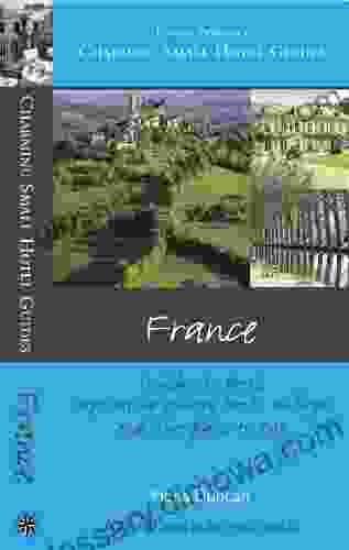 France (Charming Small Hotel Guides)