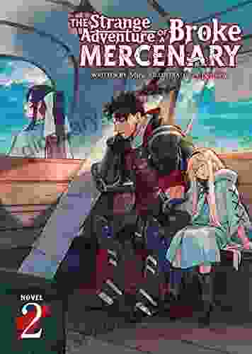 The Strange Adventure of a Broke Mercenary (Light Novel) Vol 2