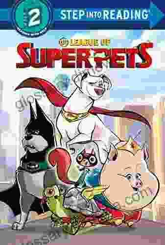 DC League of Super Pets (DC League of Super Pets Movie) (Step into Reading)