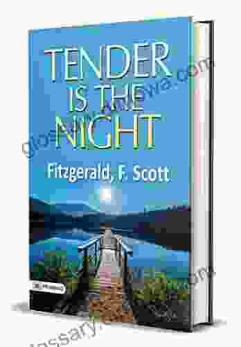 Tender Is The Night: Tender Is The Night Popular Novel By F Scott Fitzgerald