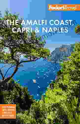 Fodor S The Amalfi Coast Capri Naples (Full Color Travel Guide)