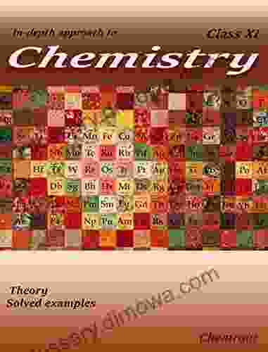 In Depth Approach To Chemistry Volume 1