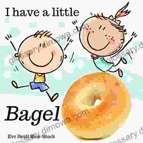 I Have A Little Bagel