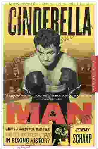 Cinderella Man: James J Braddock Max Baer And The Greatest Upset In Boxing History