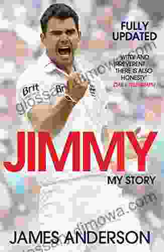 Jimmy: My Story James Anderson