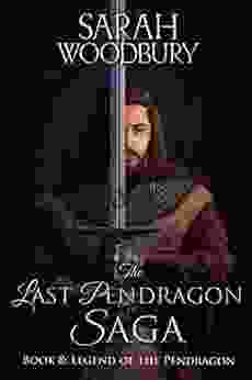 Legend Of The Pendragon (The Last Pendragon Saga 8)