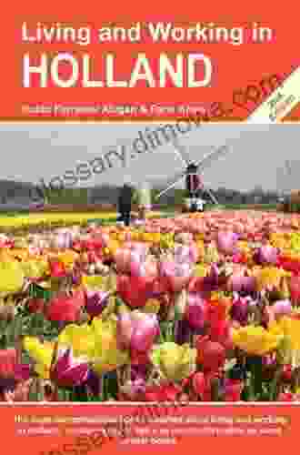 Living And Working In Holland: A Survival Handbook