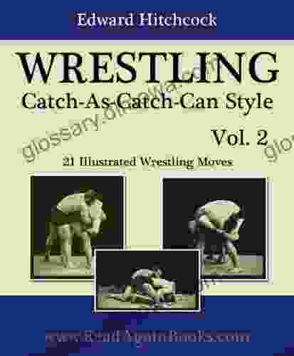 WRESTLING Catch As Catch Can Style Vol 2 21 Illustrated Wrestling Moves