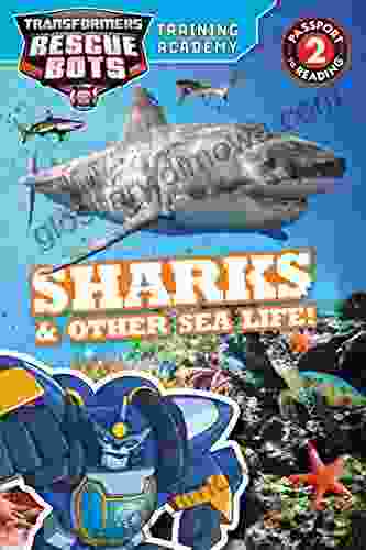 Transformers Rescue Bots: Training Academy: Sharks Other Sea Life (Passport To Reading Level 2)