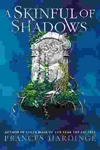 A Skinful Of Shadows Frances Hardinge