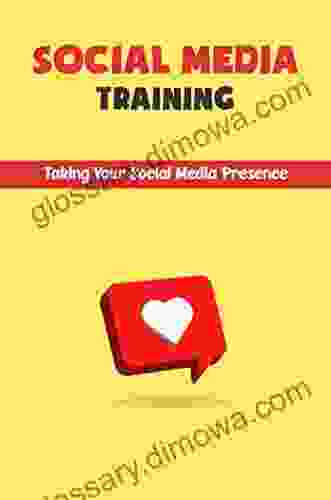 Social Media Training: Taking Your Social Media Presence