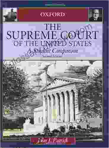 The Supreme Court Of The United States: A Student Companion (Oxford Student Companions To American Government)