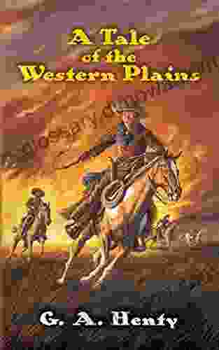 A Tale Of The Western Plains (Dover Children S Classics)