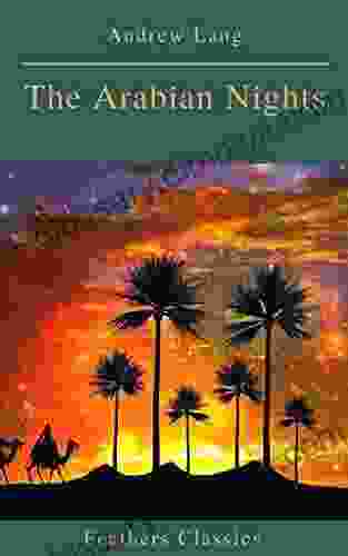 The Arabian Nights (Best Navigation Active TOC)(Feathers Classics)