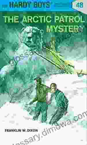 Hardy Boys 48: The Arctic Patrol Mystery (The Hardy Boys)