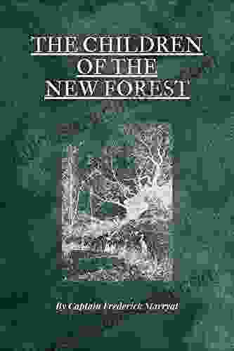 The Children Of The New Forest: With Original Illustrations (By Captain Frederick Marryat)