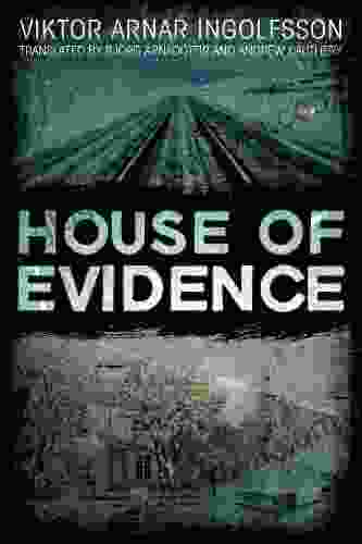 House of Evidence Viktor Arnar Ingolfsson