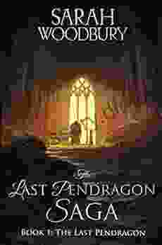 The Last Pendragon (The Last Pendragon Saga 1)