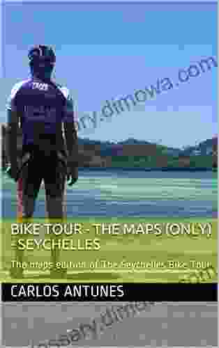 Bike Tour The Maps (only) Seychelles: The Maps Edition Of The Seychelles Bike Tour