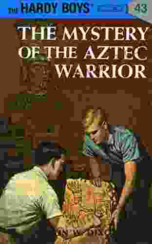 Hardy Boys 43: The Mystery Of The Aztec Warrior (The Hardy Boys)