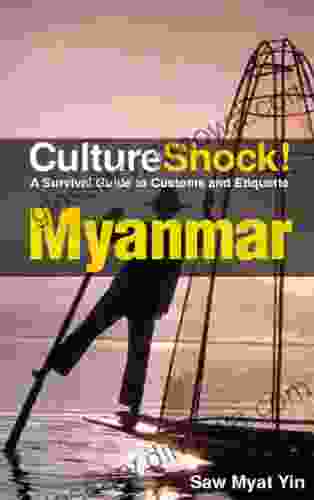 CultureShock Myanmar: A Survival Guide to Customs and Etiquette