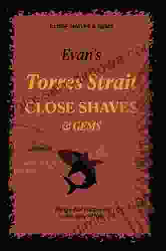 Evan S Torres Strait CLOSE SHAVES GEMS: Things That Happened In The Early 1970 S (Evan S CLOSE SHAVES GEMS 1)