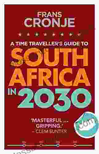 A Time Traveller S Guide To South Africa In 2030