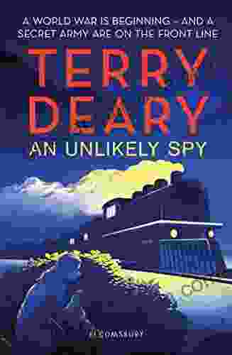 An Unlikely Spy Terry Deary