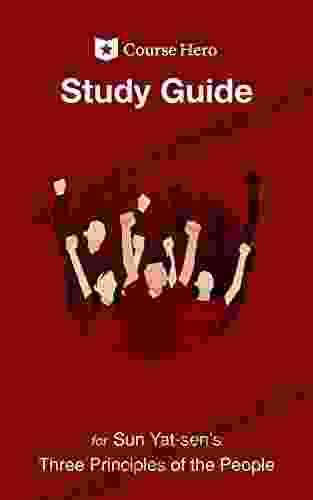 Study Guide for Sun Yat sen s Three Principles of the People (Course Hero Study Guides)