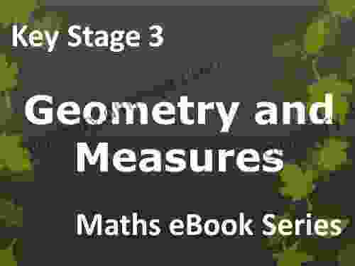 Secondary School KS3 (Key Stage 3) Maths Geometry and Measures Ages 11 14 eBook