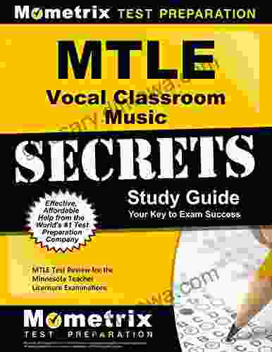 MTLE Vocal Classroom Music Secrets Study Guide: MTLE Test Review For The Minnesota Teacher Licensure Examinations