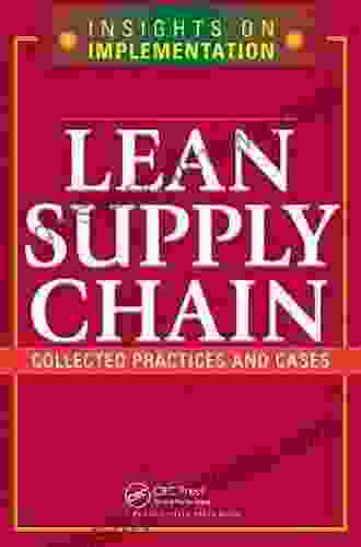 Lean Supply Chain: Collected Practices Cases