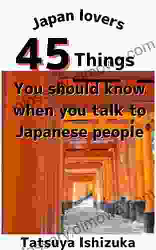 45 Things You Should Know When You Talk To Japanese People