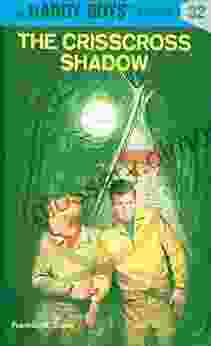 Hardy Boys 32: The Crisscross Shadow (The Hardy Boys)