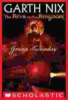 Grim Tuesday (The Keys To The Kingdom #2)