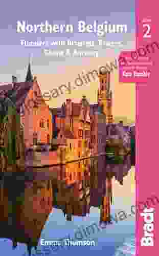 Northern Belgium: Flanders With Brussels Bruges Ghent And Antwerp (Bradt Travel Guides (Regional Guides))