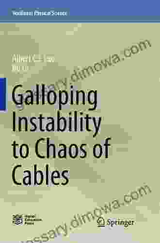 Galloping Instability To Chaos Of Cables (Nonlinear Physical Science)